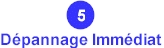 (5) Dpannage Immediat, cliquez ici pour plus d'informations